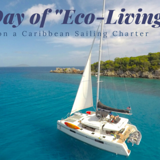 Day of Eco-Living on a Caribbean Sailing Charter