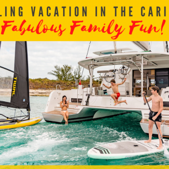 A family sailing vacation in the Caribbean
