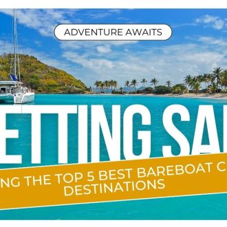 Best Bareboat Charter Destinations
