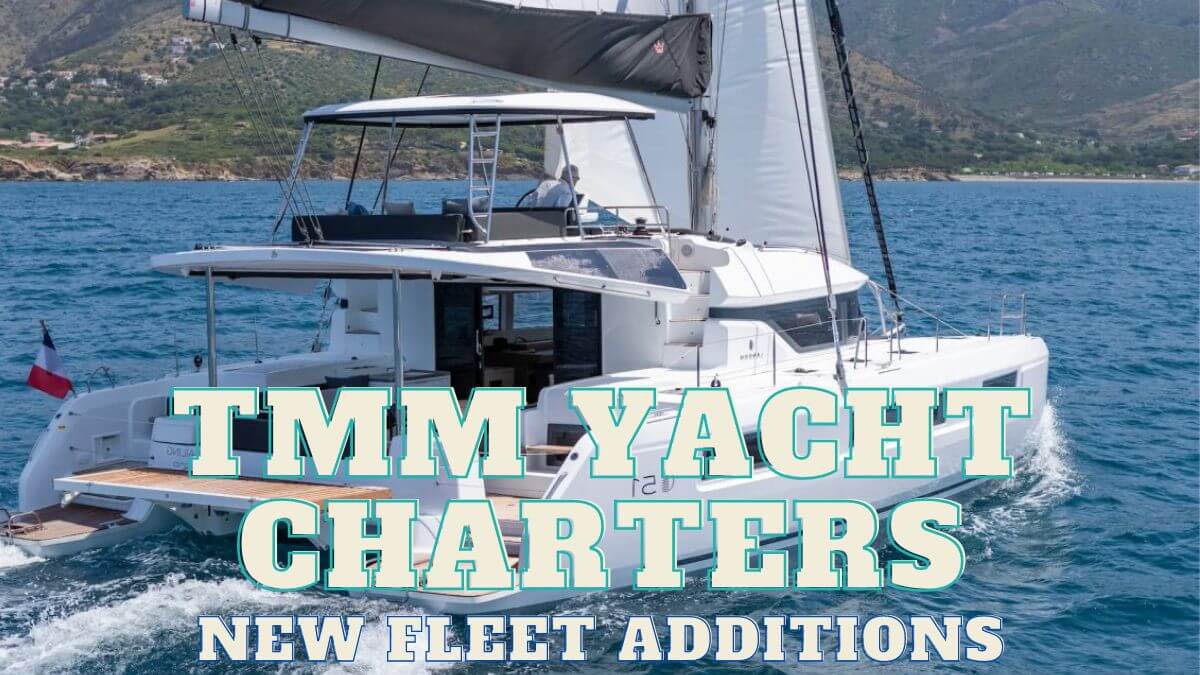TMM Yacht Charters New Fleet Additions