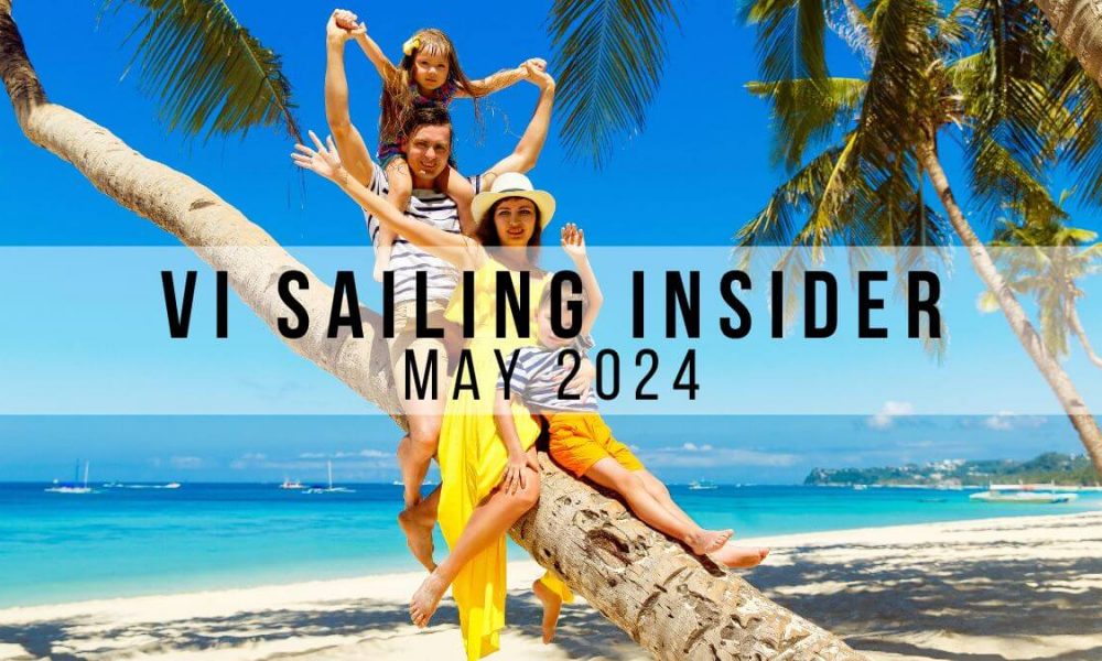 May 2024 VI Sailing Insider Newsletter