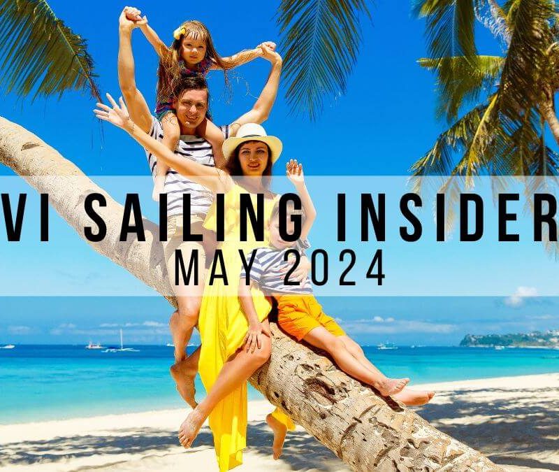 May 2024 VI Sailing Insider Newsletter
