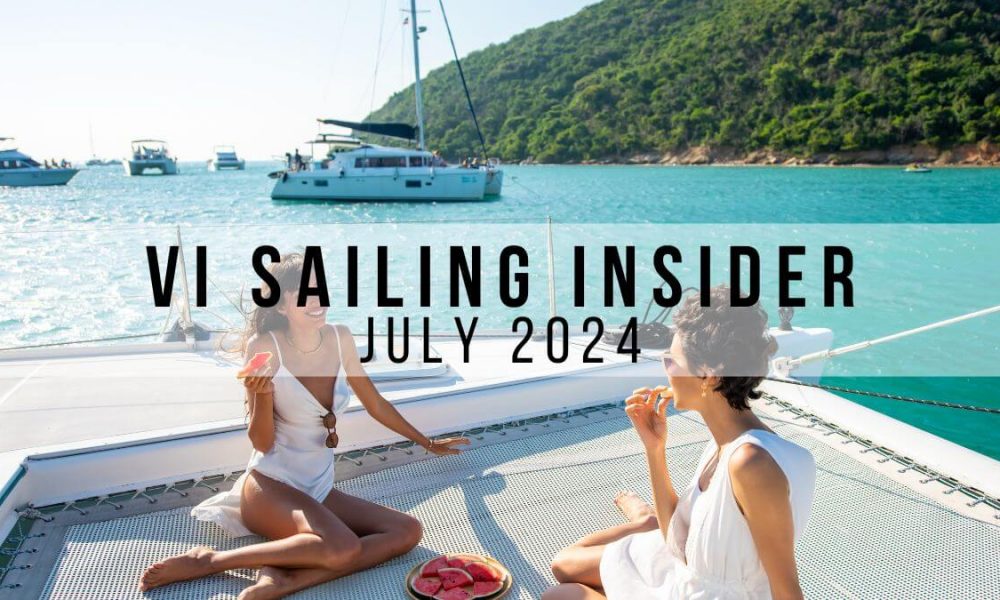 July 2024 VI Sailing Insider