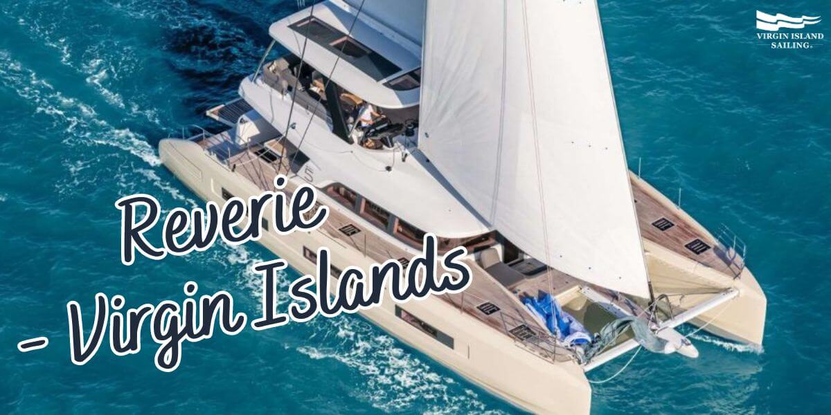 Reverie BVI Crewed Charter