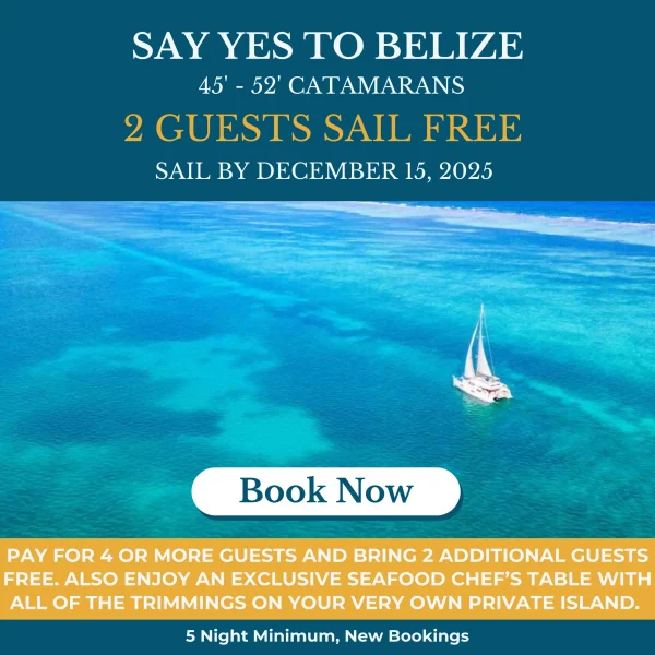 Crewed Yacht Charter Belize